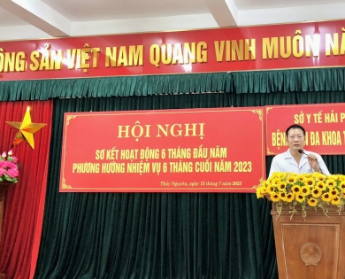 Bệnh viện Đa khoa huyện Thủy Nguyên tổ chức Hội nghị Sơ kết hoạt động 6 tháng đầu năm, phương hướng nhiệm vụ 6 tháng cuối năm 2023.